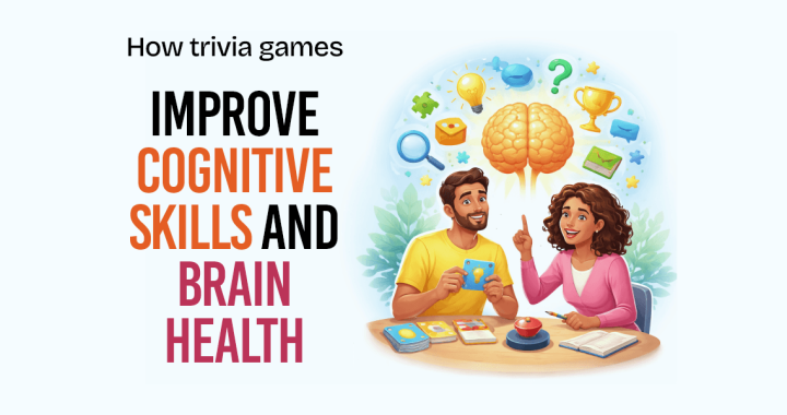 How trivia games improve cognitive skills and brain health?
