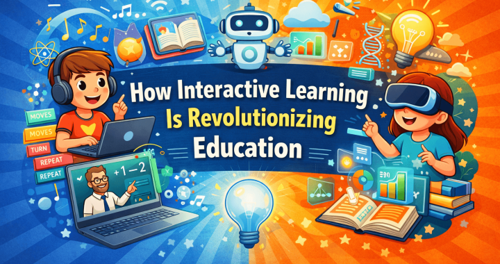 How Interactive Learning Is Revolutionizing Education
