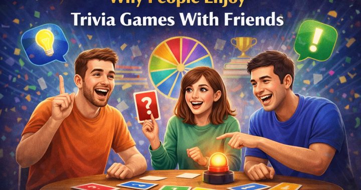 Why People Enjoy Trivia Games With Friends: Science, Fun & Social Bonding