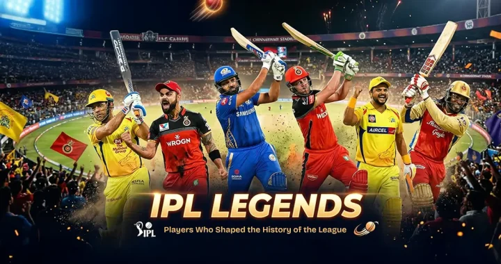 Top IPL Legends of All Time (2026 List with Stats & Records)