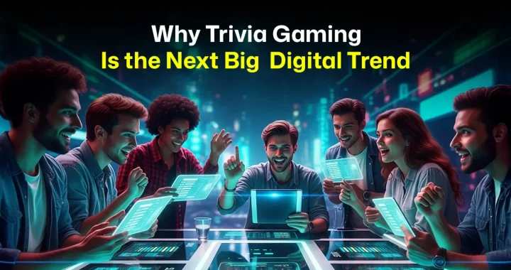 Why Trivia Gaming Is the Next Big Digital Trend