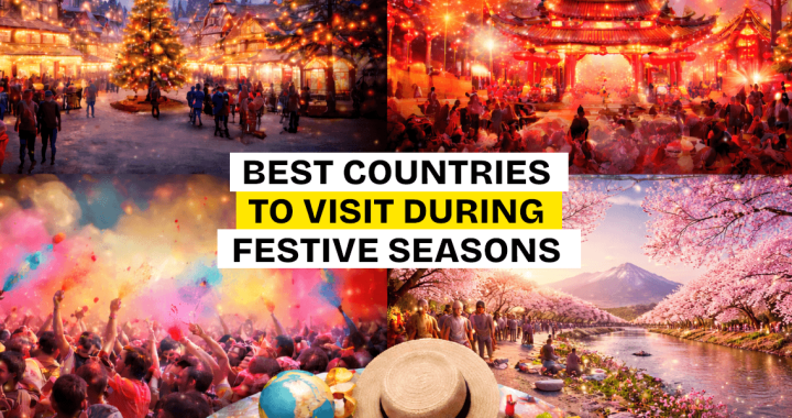 Best Countries to Visit During Festive Seasons