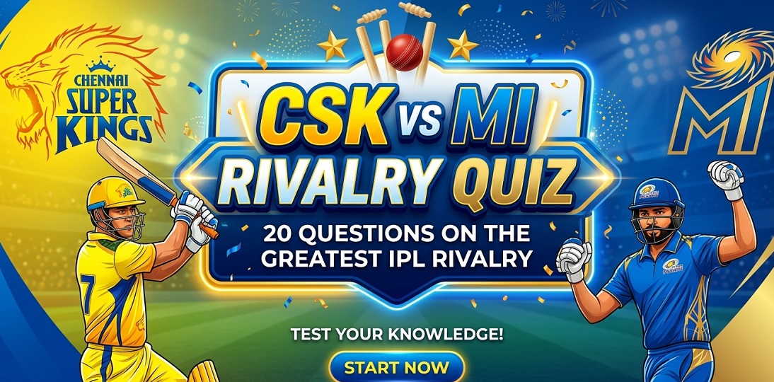 CSK vs MI Rivalry: 20 Quiz Questions
