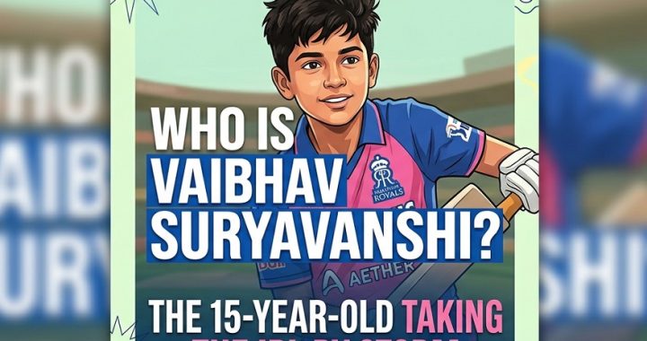 Who is Vaibhav Suryavanshi? The 15-Year-Old Taking the IPL by Storm