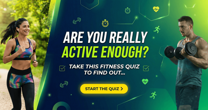 Are You Really Active Enough? Take This Fitness Quiz to Find Out