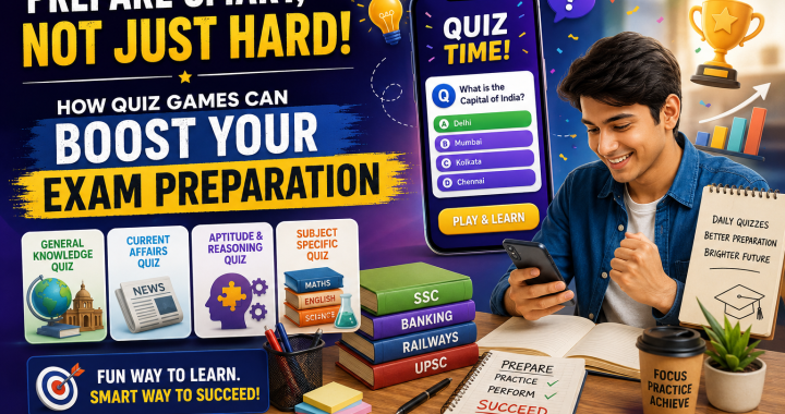 How Quiz Games Can Boost Your Competitive Exams Prep